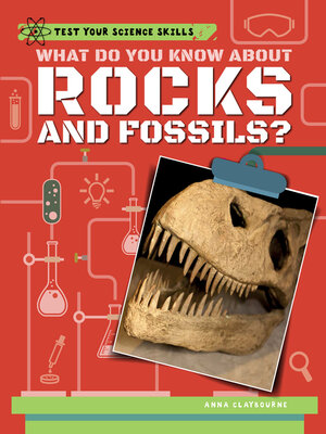 cover image of What Do You Know About Rocks and Fossils?